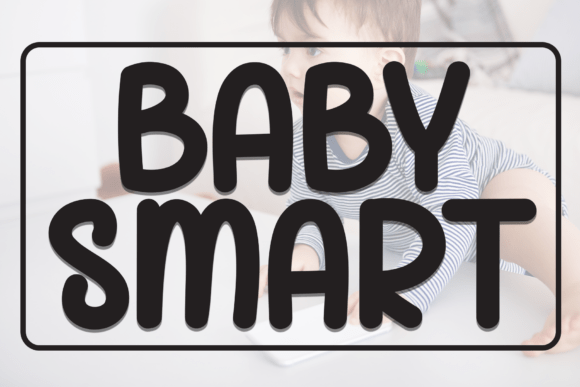 Baby Smart: Crafting Charm with Sweet Font