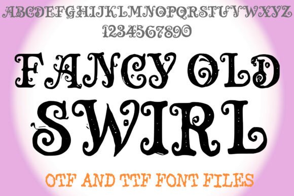 Exploring the Charm of Fancy Old Swirl: A Vintage Display Font with Personality