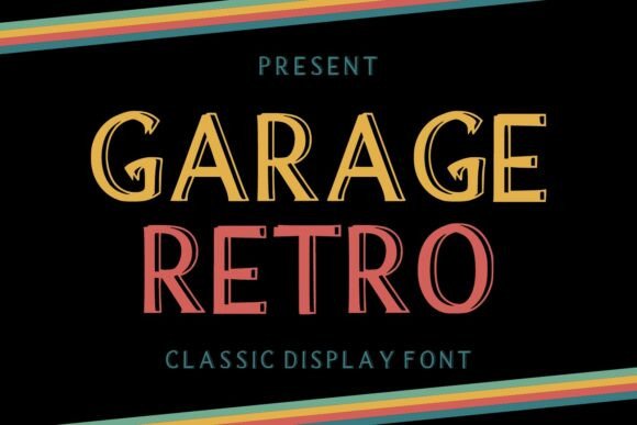 Garage Retro: The Bold Typeface That Commands Attention