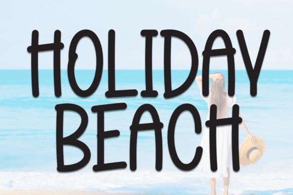 Holiday Beach: A Practical Font for Purposeful Design Projects