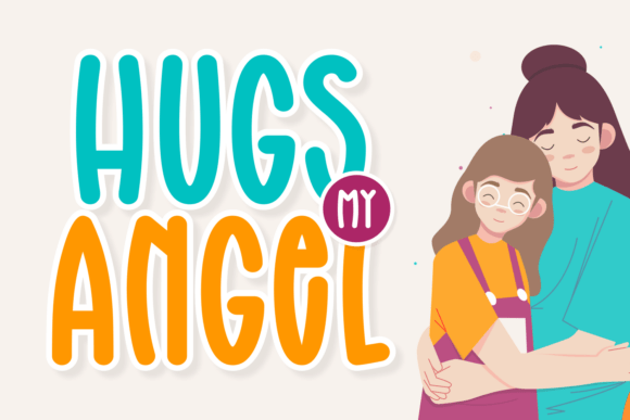 Hugs My Angel: Font Collection for Creative Design