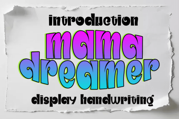 Mama Dreamer: A Strategic Font Choice for Branding and Communication