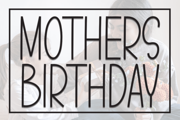 Mother's Birthday: A Handwritten Font Full of Heart