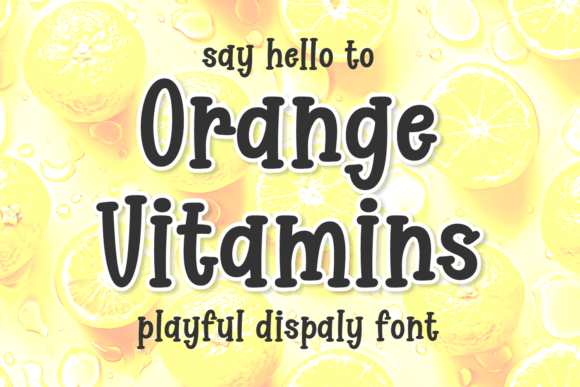Orange Vitamins: A Burst of Energy in Typography for Modern Design