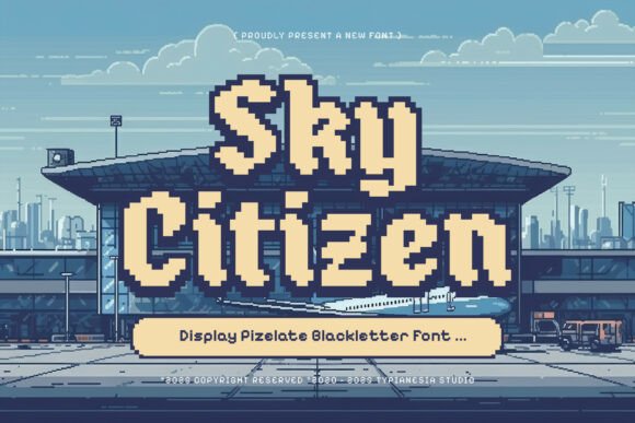 Sky Citizen: Pixelated Blackletter for Modern Design