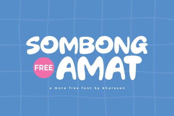 Sombong Amat: A Versatile Display Font for Creative Design Projects