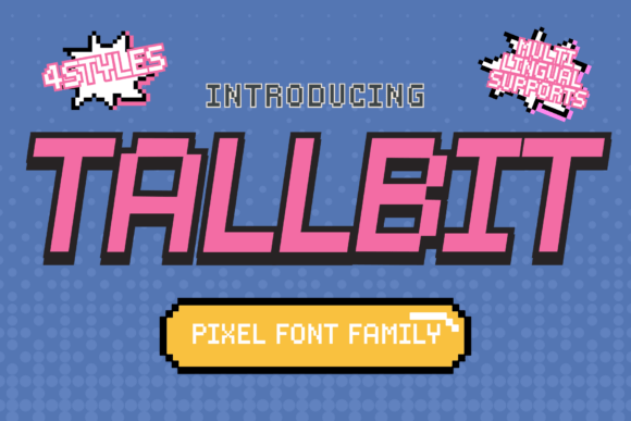 Tallbit: A Pixel-Perfect Typeface for Modern Creatives