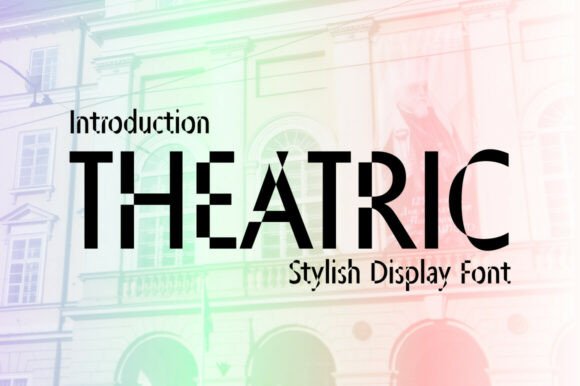 Theatric: A Bold Typeface Designed to Elevate Your Creative Expression