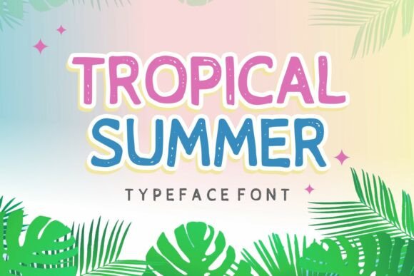 Tropical Summer: A Font That Brings Cheer to Design