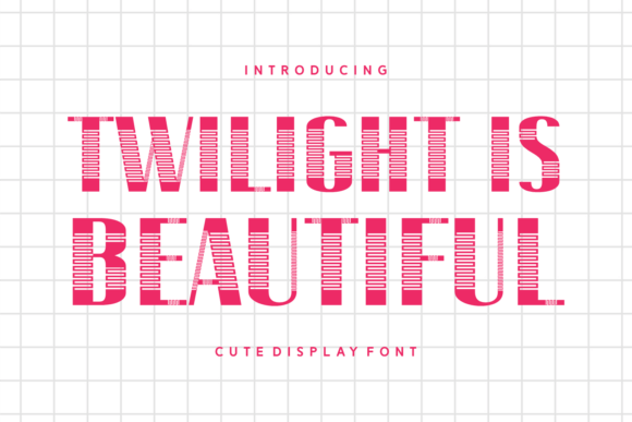 Twilight Is Beautiful: A Font That Adds Charm to Every Word