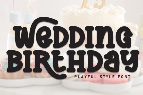 Wedding Birthday: A Clean Display Font for Warm and Readable Designs
